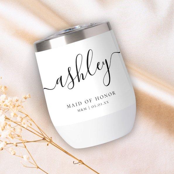 Custom Maid of Honor Script Calligraphy Name Thermal Wine Tumbler