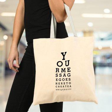 Custom Message Fun Eyesight Test Optician Chart Tote Bag