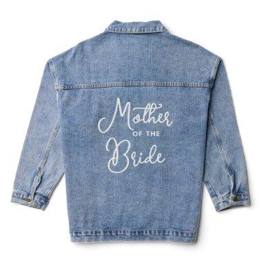 Custom Mother Of The Bride White Text Blue Jeans Denim Jacket