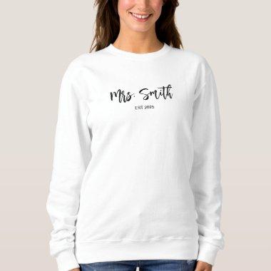 Custom Mrs Last Name Bride Wifey Future Mrs Sweatshirt