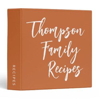 Custom Script Modern Family Recipes Burnt Orange 3 Ring Binder