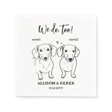 Custom We Do Too 2 Dog Drawing Wedding Napkins