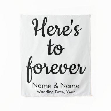 Custom Wedding Backdrop Here's to forever Ceremony