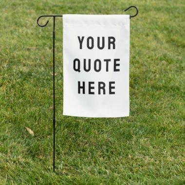 Custom Your Quote Here Personalized Text Outdoor Garden Flag