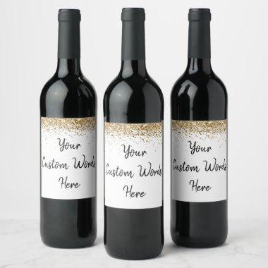 Custom Your Text Here Personalized White Gold Gift Wine Label