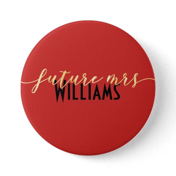 Customizable Red Gold & Black Future Mrs Button
