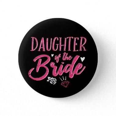 Cute Daughter of The Bride Pink Calligraphy Script Button