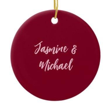 Cute Minimalist Burgundy Red Calligraphy Own Name Ceramic Ornament