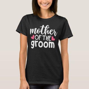 Cute Mother of the Groom Gift Wedding Grooms Mom T-Shirt