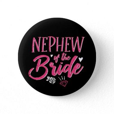 Cute Nephew of The Bride Pink Calligraphy Script Button