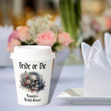 Dark Moody Gothic Bride or Die Bridal Shower Paper Cups