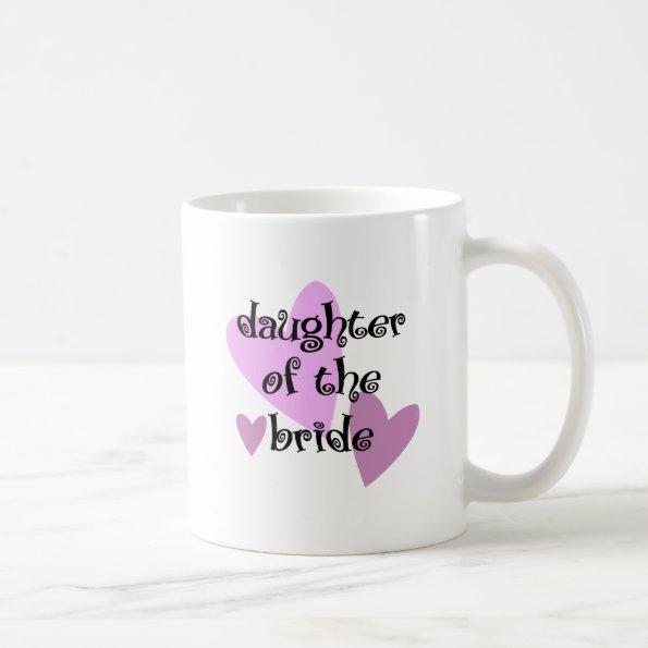 Daughter of the Bride Coffee Mug