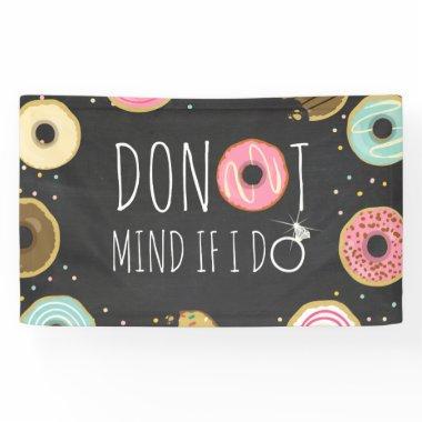 Donut Mind If I Do Bridal Shower Banner Sign