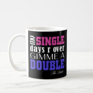 Double Time Bride (for darks) Coffee Mug