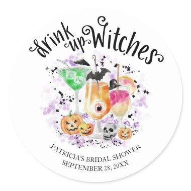 Drink up Witches Cocktail Halloween  Classic Round Sticker