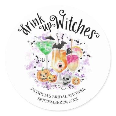 Drink up Witches Cocktail Halloween Bridal Shower Classic Round Sticker