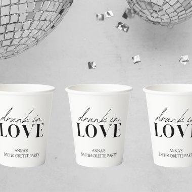 Drunk in Love Bachelorette Paper Cups