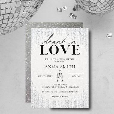 Drunk in Love Silver Sparkles Bridal Shower Invitations