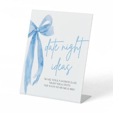 Dusty Blue Bow Bridal Date Night Ideas Sign