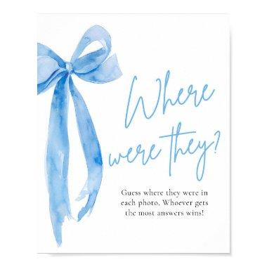 Dusty Blue Bow Bridal Where were they Sign