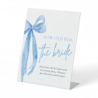 Dusty Blue Bow How Old Was The Bride  Pedestal Sign