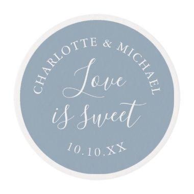 Dusty Blue Love Is Sweet Wedding Edible Frosting Rounds