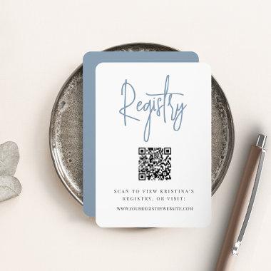 Dusty Blue | Modern Script QR Code Bridal Registry Enclosure Invitations