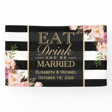 EAT Drink and Be Married Floral Stripes Wedding Banner