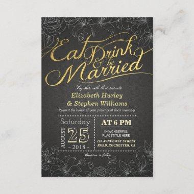EAT Drink and Be Married Gold Black Script Flowers Invitations
