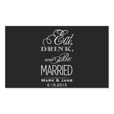Eat Drink and Be Married Rectangular Sticker