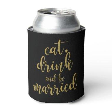 Eat, Drink and Be Married Stylish Gold Wedding Can Cooler
