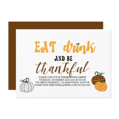 Eat Drink And Be Thankful Thanksgiving Party Invitations