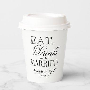 Eat drink & be married paper wedding cups with lid