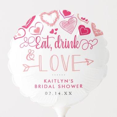 "Eat, Drink & Love" Valentine's Day Bridal Shower Balloon