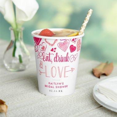 "Eat, Drink & Love" Valentine's Day  Paper Cups