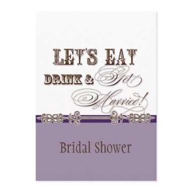 Eat, Drink n Get Married Bridal Shower Invitations