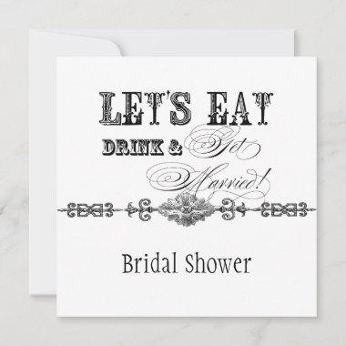 Eat, Drink n Get Married Bridal Shower Invitations