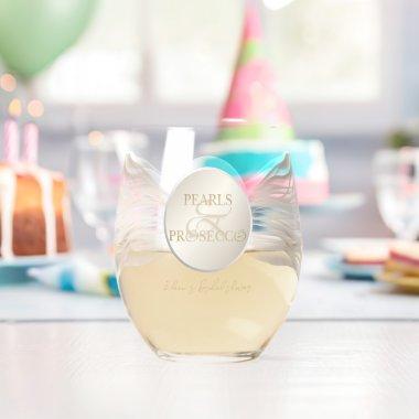 Elegant Ampersand Pearls & Prosecco  Stemless Wine Glass