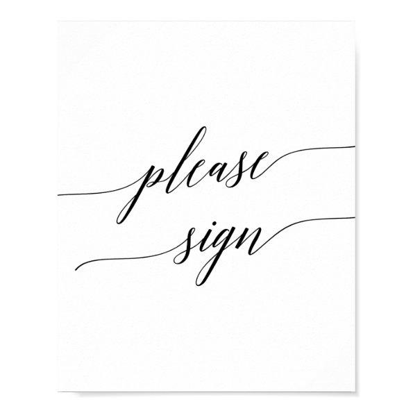 Elegant Black Calligraphy Please Sign Poster