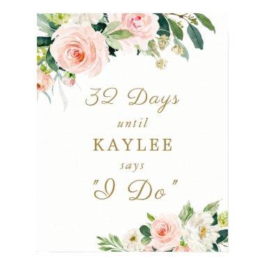 Elegant Blush Floral Days Until She Says I Do Poster