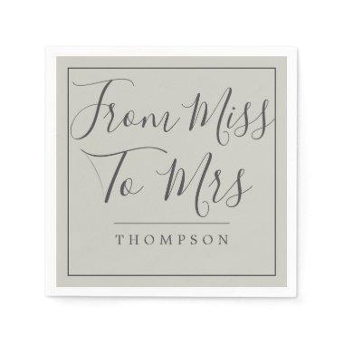 Elegant From Miss to Mrs  Grey Paper Napkins