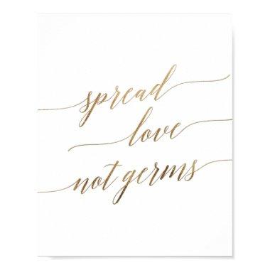 Elegant Gold Calligraphy Spread Love Not Germs Poster