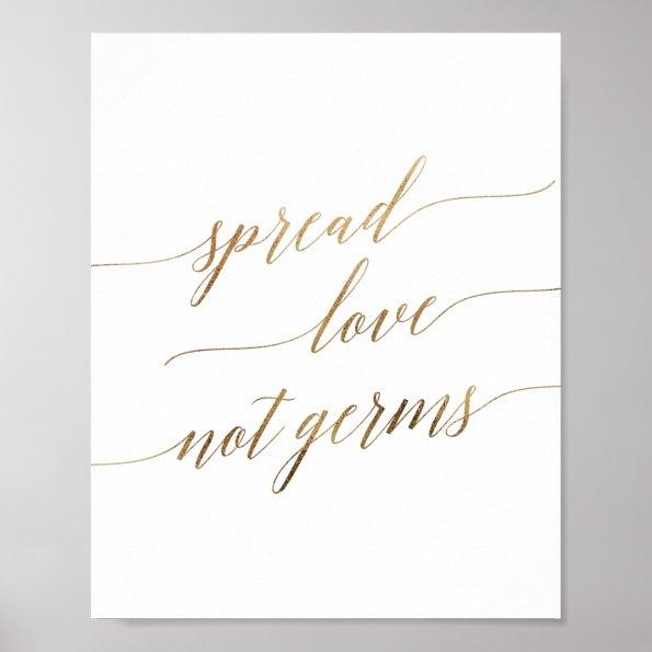Elegant Gold Calligraphy Spread Love Not Germs Poster