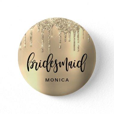 Elegant gold glitter drips bridesmaid button