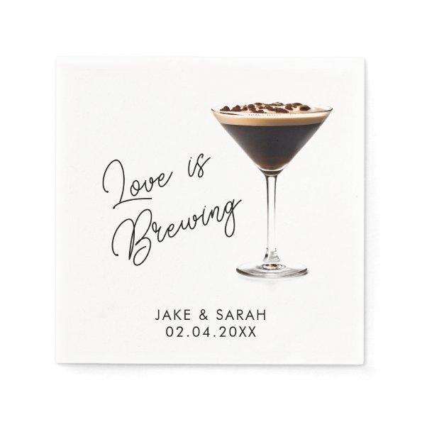Elegant "Love is Brewing" Espresso Martini Theme Napkins
