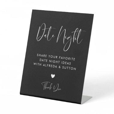 Elegant & Modern Black Date night ideas Pedestal Sign