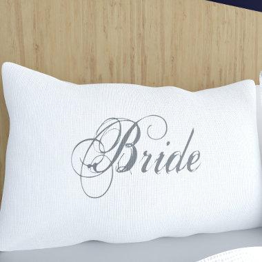 Elegant Script Romantic Bride White Wedding Pillow Case