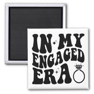 Engagement tee, In My Engaged Era Magnet