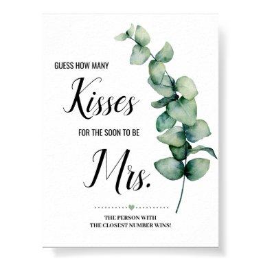 Eucalyptus How Many Kisses for Soon to be Mrs sign