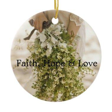 Faith, Hope & Love ... ornament